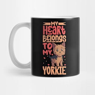 My heart belongs to my Yorkshire Terrier Mug